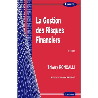 La gestion des risques financiers, 2e éd.