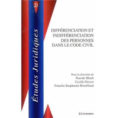 Différenciation et indifférenciation des personnes dans le code civil