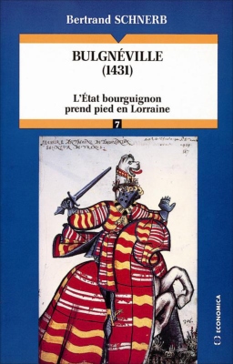 Bulgnéville (1431) : l'Etat bourguignon prend pied en Lorraine