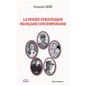 La pense stratgique franaise contemporaine