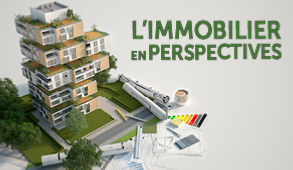 L'immobilier en perspectives