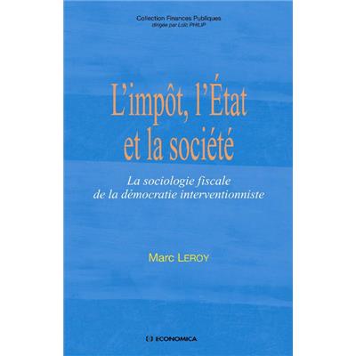 L'impôt, l'état et la société