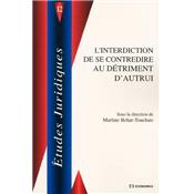 L'interdiction de se contredire au dtriment d'autrui