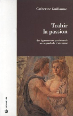 Trahir la passion