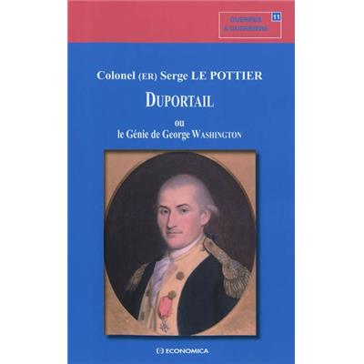 Duportail ou le génie de George Washington