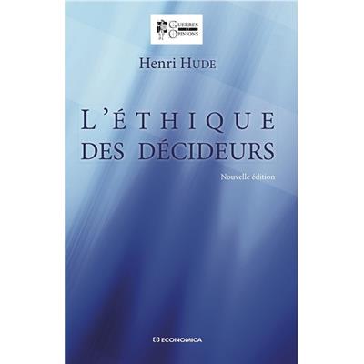 L'Ethique des décideurs - Nouvelle édition