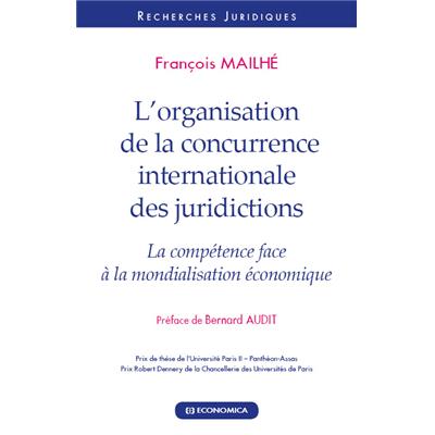 L'organisation de la concurrence internationale des juridictions