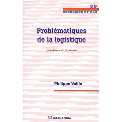 Problématiques de la logistique - Questions et réponses