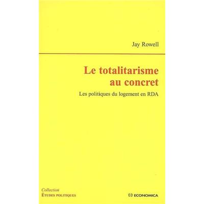 Le totalitarisme au concret