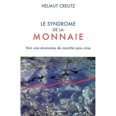 Le syndrome de la monnaie