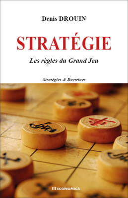 Stratégie : les règles du grand jeu