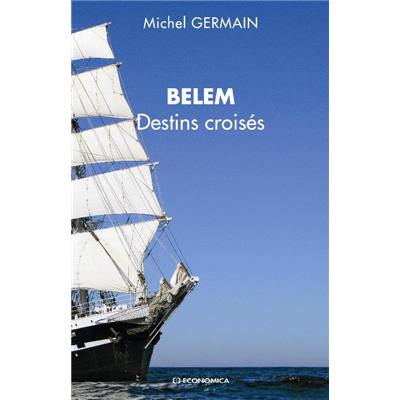 Belem - Destins croisés