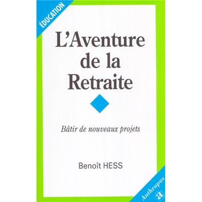 L'aventure de la retraite