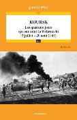 Koursk - Les quarante jours qui ont ruin la Wehrmacht (5 juillet - 20 aot 1943) - 2e d.