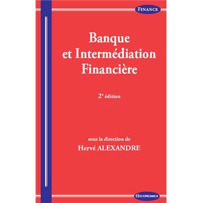 Banque et intermédiation financière, 2e éd.