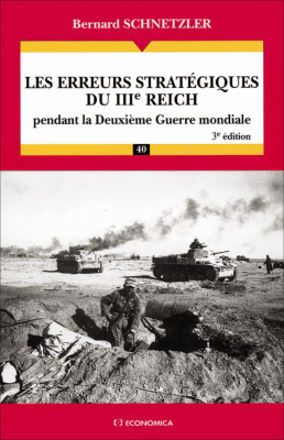 Les erreurs stratégiques du IIIe Reich pendant la deuxième guerre mondiale