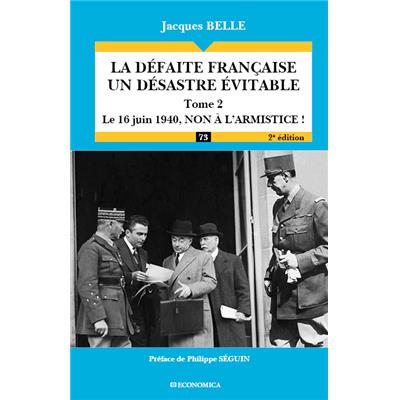 La défaite française - un désastre évitable, T2