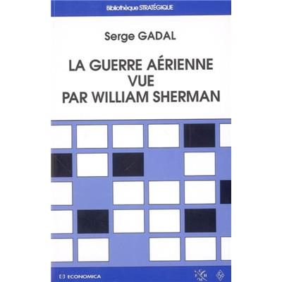 La guerre aérienne vue par William Sherman