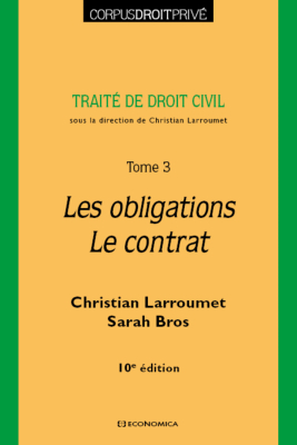 Traité de droit civil, Tome 3 - Les obligations - Le contrat, 10e éd.