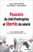 Pouvoirs du chef d'entreprise et liberts du salari