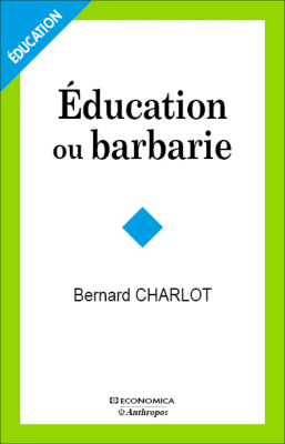 Éducation ou barbarie