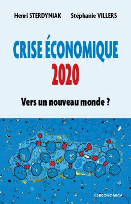 Crise économique 2020 - Vers un nouveau monde ?