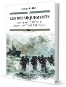 Les débarquements - Une place capitale dans l'histoire militaire