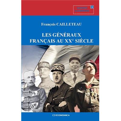 Les généraux français au XXe siècle