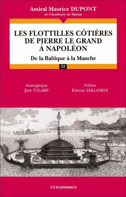 Les flottilles côtières de Pierre le Grand à Napoléon - De la Baltique à la Manche