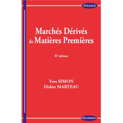 Marchés dérivés de matières premières, 4e éd.