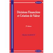 Dcisions financires et cration de valeur, 3e d.