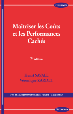 Maîtriser les coûts et les performances cachés, 7e éd.