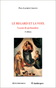 Le regard et la voix, 3e d.