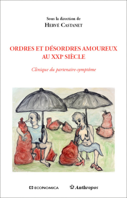 Ordres et désordres amoureux au XXIe siècle