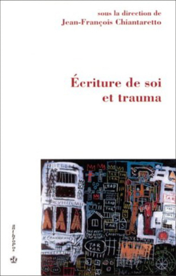 Ecriture de soi et trauma