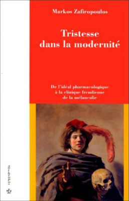 Tristesse dans la modernité : de l'idéal pharmacologique à la clinique freudienne de la mélancolie