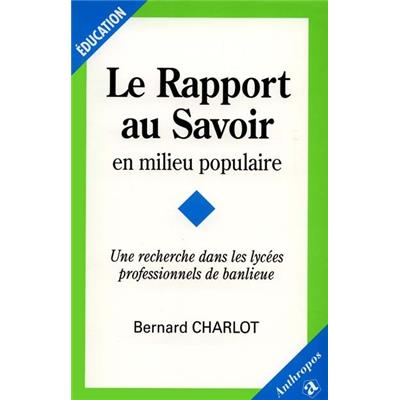 Le rapport au savoir en milieu populaire