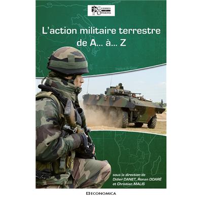 L'action militaire terrestre de A à Z