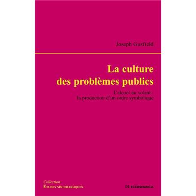 La culture des problèmes publics, l'alcool au volant