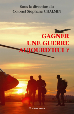 Gagner une guerre aujourd'hui ?