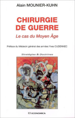 Chirurgie de guerre : le cas du Moyen Age