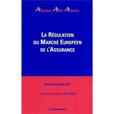 La régulation du marché européen de l'assurance