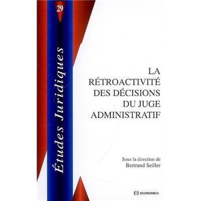 Rétroactivité des décisions du juge administratif