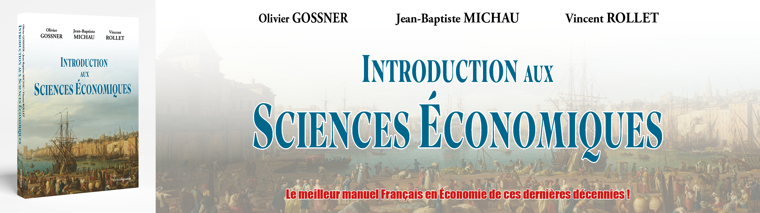 Introduction aux sciences conomiques - Olivier Gossner, Jean-Baptiste Michau et Vincent Rollet - 9782717872873