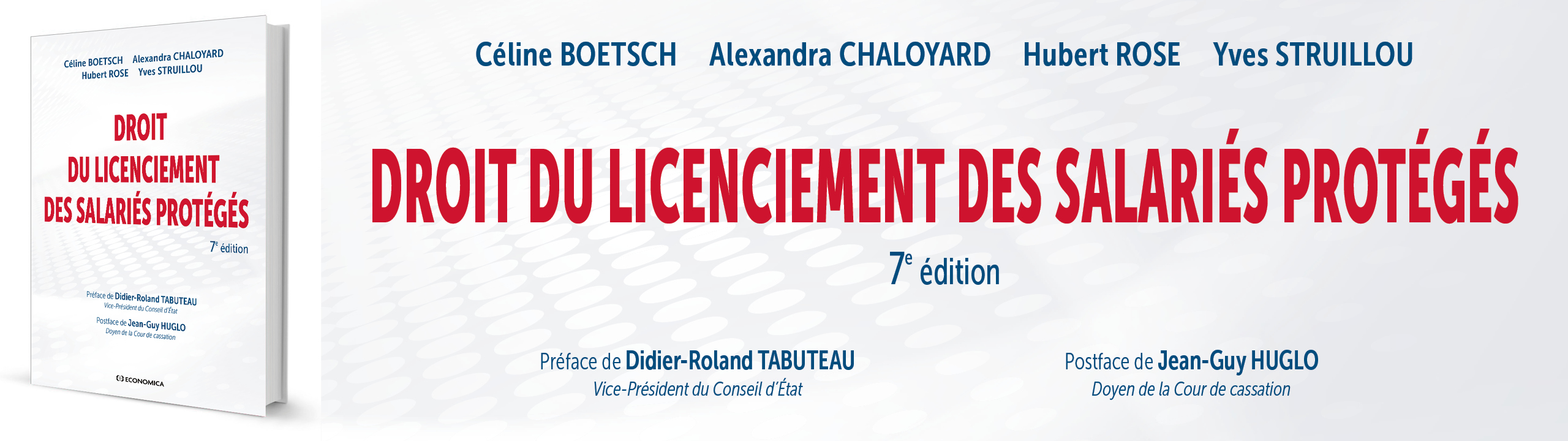 Droit du licenciement des salariés protégés - 7e édition - Yves Struillou, Céline Boetsch, Hubert Rose, Alexandra Chaloyard - 9782717873092